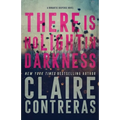 There Is No Light In Darkness - Paperback