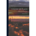 Under Six Flags: The Story of Texas