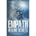 Empath Healing Secrets - Paperback
