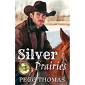 Silver Prairies: A More Perfect Union - Book Three - Paperback