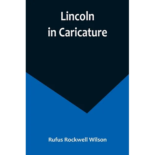 Lincoln in Caricature
