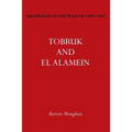 Australia in the War of 1939-1945 Vol. III: Tobruk and El Alamein
