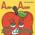 Adam Apple: Fruit of Self-Control - Paperback