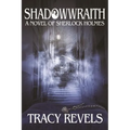 Shadowwraith: A Novel of Sherlock Holmes - Paperback