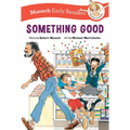 Something Good Early Reader - Hardcover