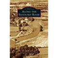Along the Sandusky River - Hardcover