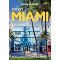 Lonely Planet Pocket Miami: Discover Twice the City in Half the Time Top Sights Maps & Walking Tours Covers Miami Beach, Downtown Miami, Wynwood & the