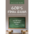 God's Final Exam: How to Know If You'Re Truly Saved - Paperback