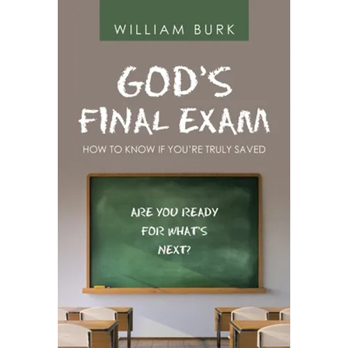 God's Final Exam: How to Know If You'Re Truly Saved - Paperback
