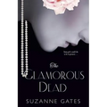The Glamorous Dead - Paperback