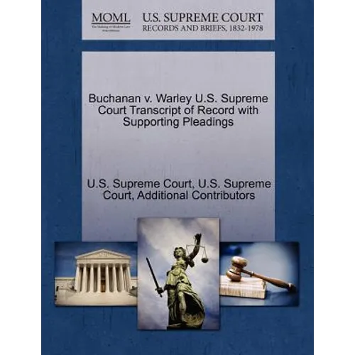 Buchanan v. Warley U.S. Supreme Court Transcript of Record with Supporting Pleadings