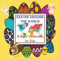 Easter Around The World for Kids - Paperback