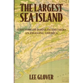 The Largest Sea Island: A History of Johns Island amid an Evolving America