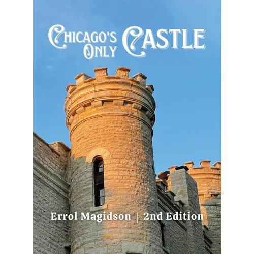 Chicago's Only Castle
