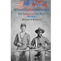 We Are All Americans: The American Civil War Retold