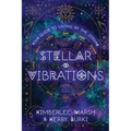 Stellar Vibrations: Living by the Zodiac - Paperback