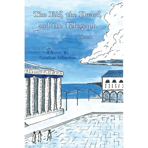 The Elf, the Dwarf, and the Telegraph - Paperback