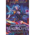 Barbarian Dragonslayer - Paperback