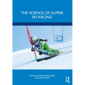 The Science of Alpine Ski Racing - Paperback