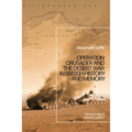 Operation Crusader and the Desert War in British History and Memory: "What Is Failure? What Is Loyalty?"