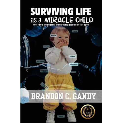 Surviving Life as a Miracle Child - Paperback