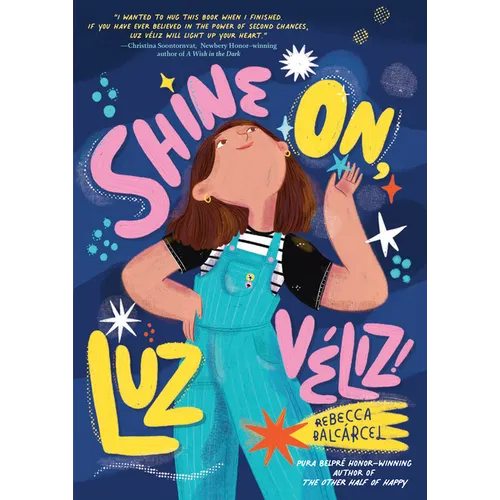 Shine On, Luz Véliz! - Hardcover