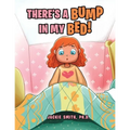There's a Bump in My Bed! - Paperback