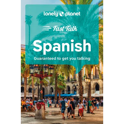 Lonely Planet Fast Talk Spanish - Paperback