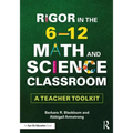 Rigor in the 6-12 Math and Science Classroom: A Teacher Toolkit - Paperback
