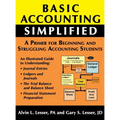 Basic Accounting Simplified: A Primer For Beginning and Struggling Accounting Students - Hardcover