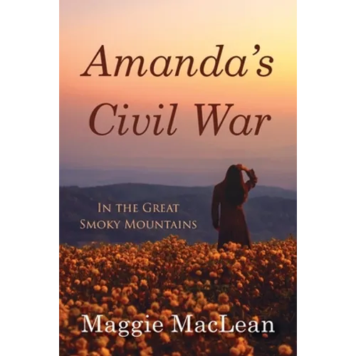 Amanda's Civil War In the Great Smoky Mountains