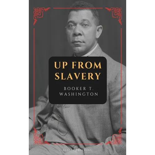 Up from Slavery: New Large Print Edition - Hardcover