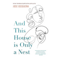 And This House is Only a Nest - Paperback