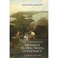 The Emergence of Britain's Global Naval Supremacy: The War of 1739-1748