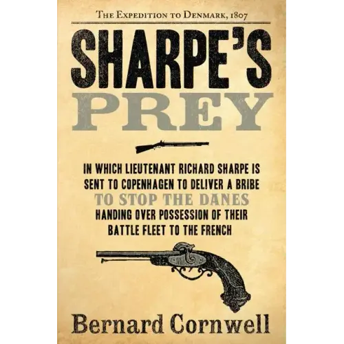 Sharpe's Prey: The Expedition to Denmark, 1807 - Paperback