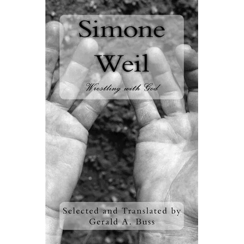 Simone Weil: Wrestling With God - Paperback