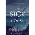 The Sick House - Paperback