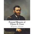 Personal Memoirs of Ulysses S. Grant - Paperback