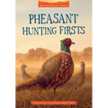 Pheasant Hunting Firsts - Paperback