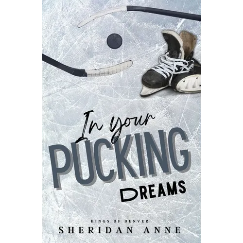 In Your Pucking Dreams - Paperback
