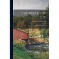 The Breath Of Life: A Series Of Self Treatments