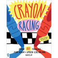 Crayon Racing: Over 100 Tracks for High-Speed Coloring - Paperback