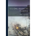 U.S. one, Maine to Florida