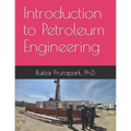 Introduction to Petroleum Engineering - Paperback