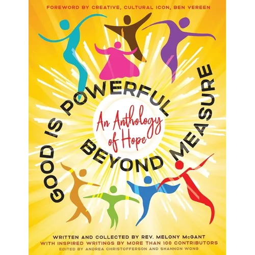 Good Is Powerful Beyond Measure - Paperback