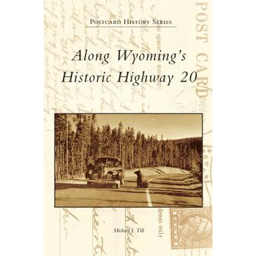 Along Wyoming's Historic Highway 20