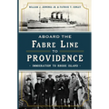 Aboard the Fabre Line to Providence: Immigration to Rhode Island