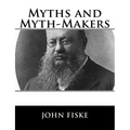 Myths and Myth-Makers - Paperback