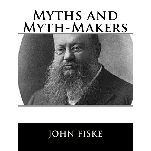 Myths and Myth-Makers - Paperback