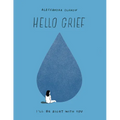 Hello Grief: I'll Be Right with You - Hardcover